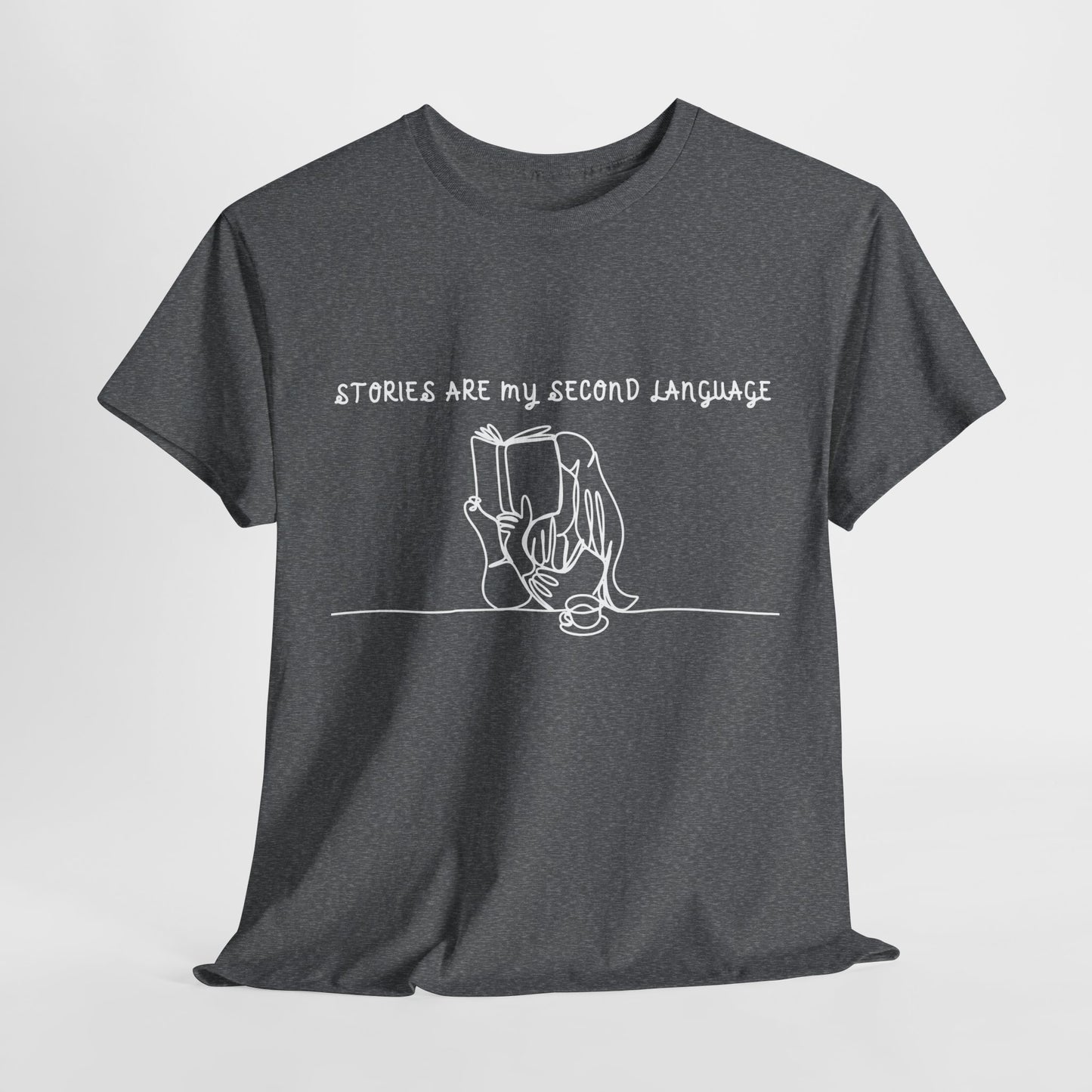 Teen/Adult Unisex Stories Are My Second Language Tee – For Readers Who Speak Book