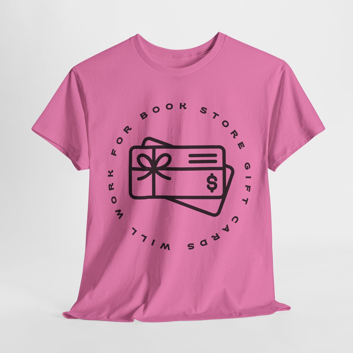 Teen/Adult Unisex Tee – Will Work for Bookstore Gift Cards