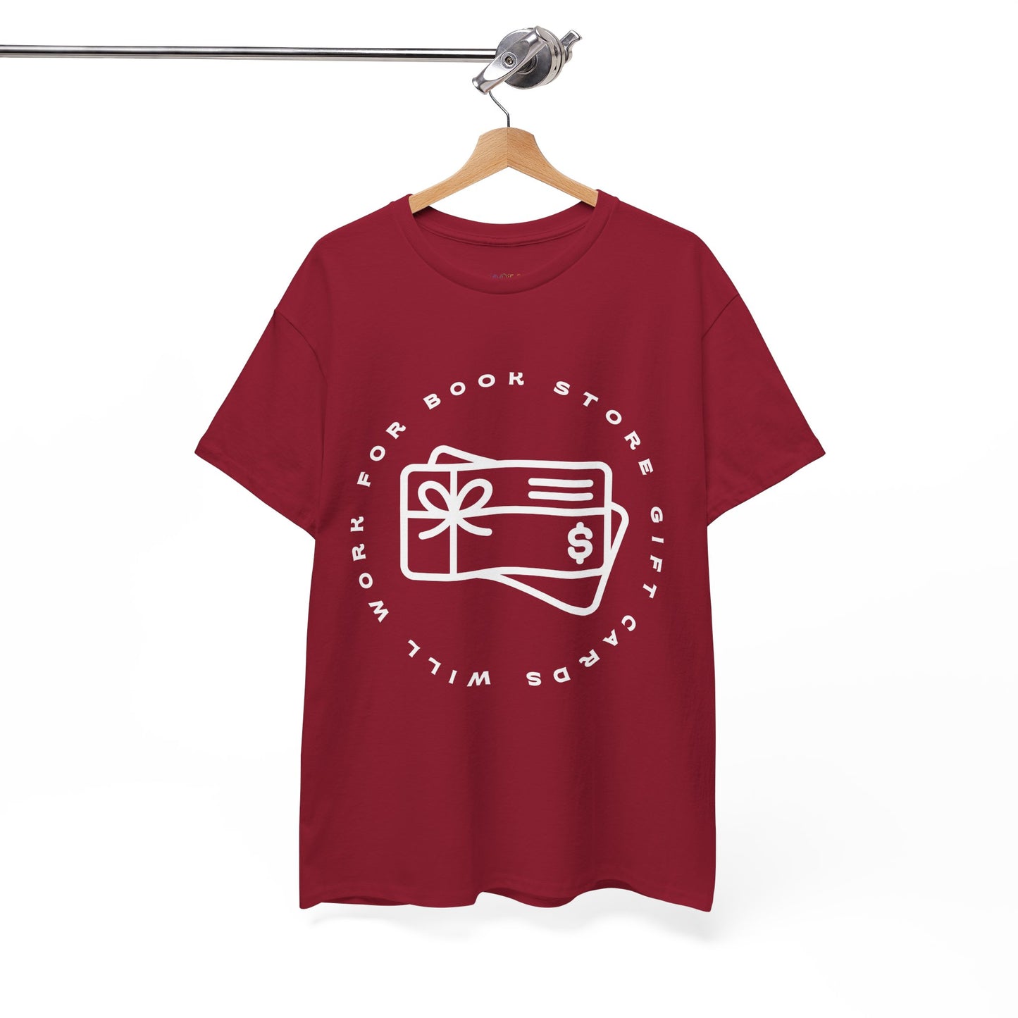 Red t-shirt with a gift cards circled by text 'will work for book store gift cards' 