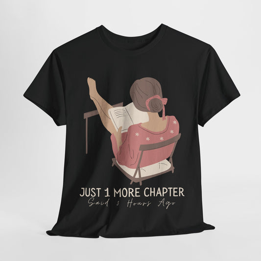 Teen/Adult Unisex Just One More Chapter Tee – Cozy Reader Edition