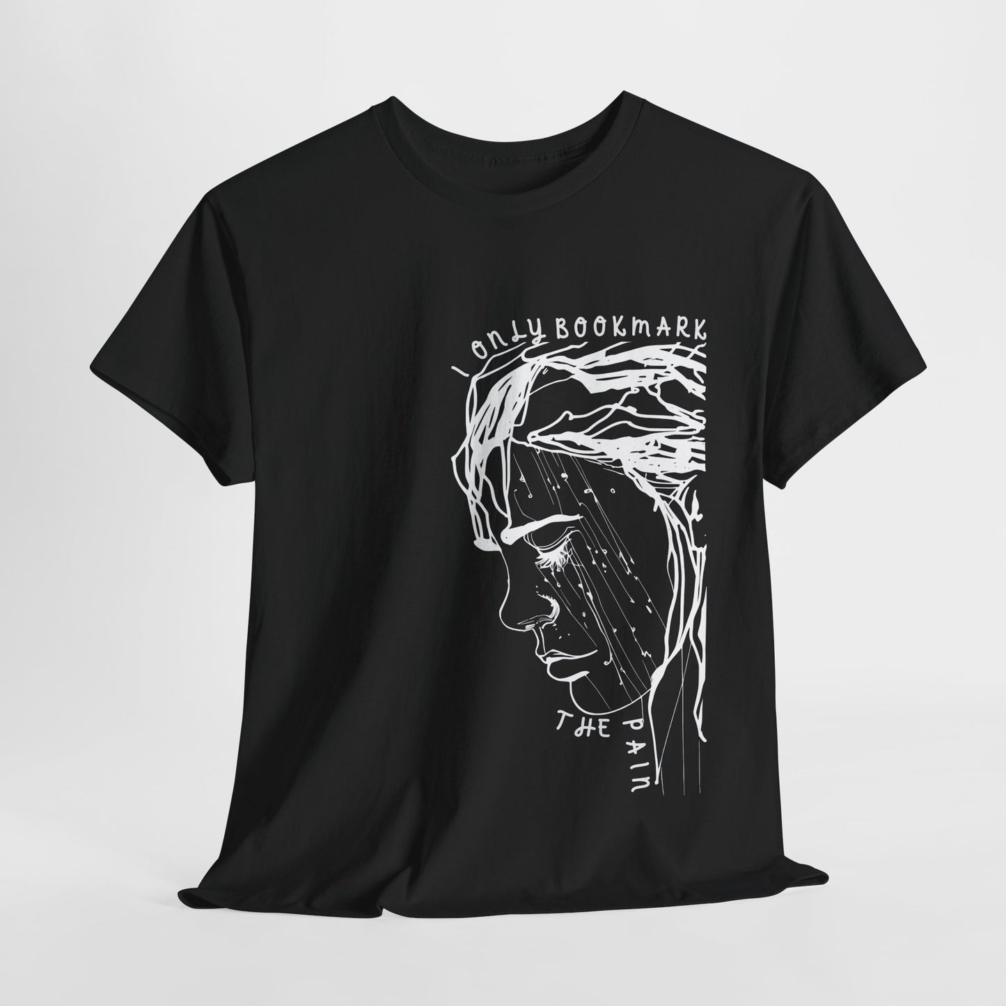 Teen/Adult Unisex Tee – I Only Bookmark the Pain (Crying Girl Edition)