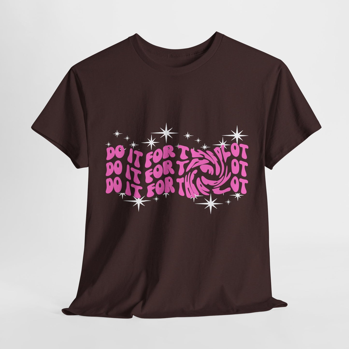 Teen/Adult Unisex Tee – Do It for the Plot (Galaxy Edition)