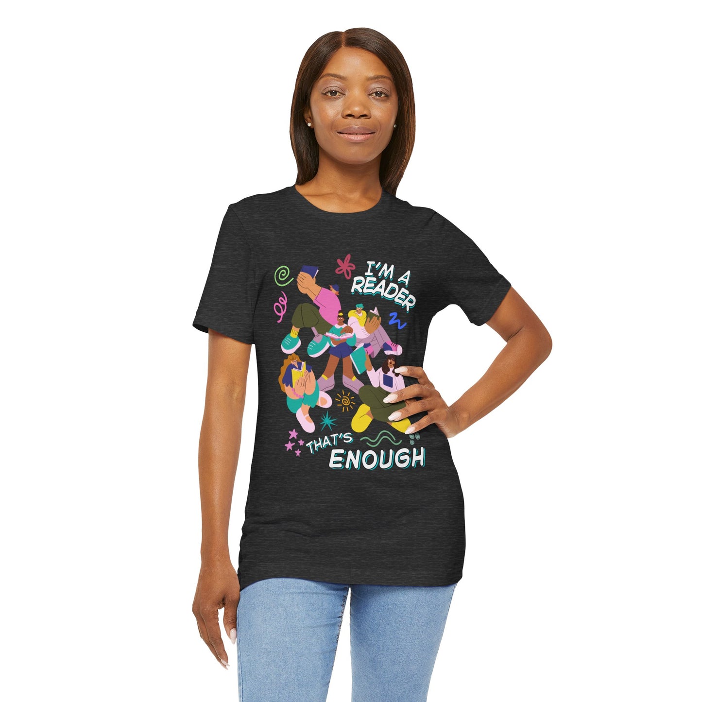 Woman wearing a dark gray t-shirt with modern people reading books, surrounded by colorful doodles and playful text 'I'm a Reader That's Enough' 