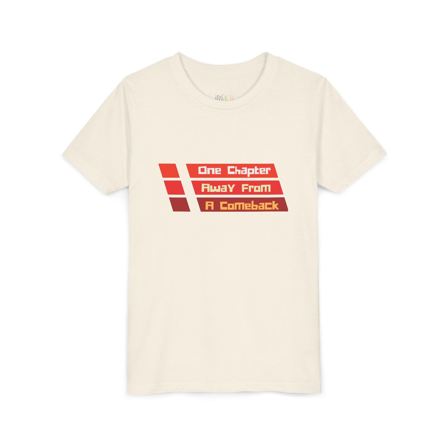 Youth One Chapter Away From a Comeback T-Shirt