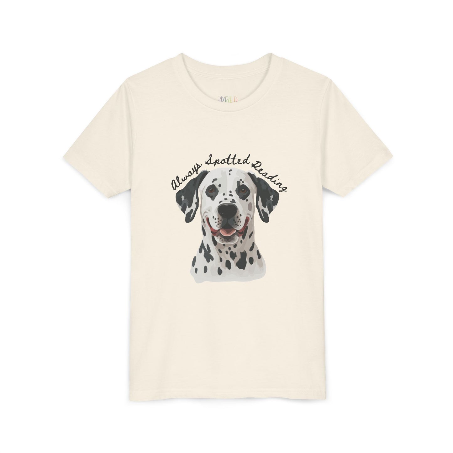 Beige t-shirt with a Dalmatian dog graphic and text 'Always Spotted Reading'