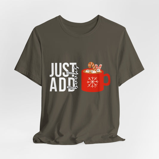 Teen/Adult Unisex Just Add Books T-Shirt â€“ Cozy Holiday Mug Design Printify