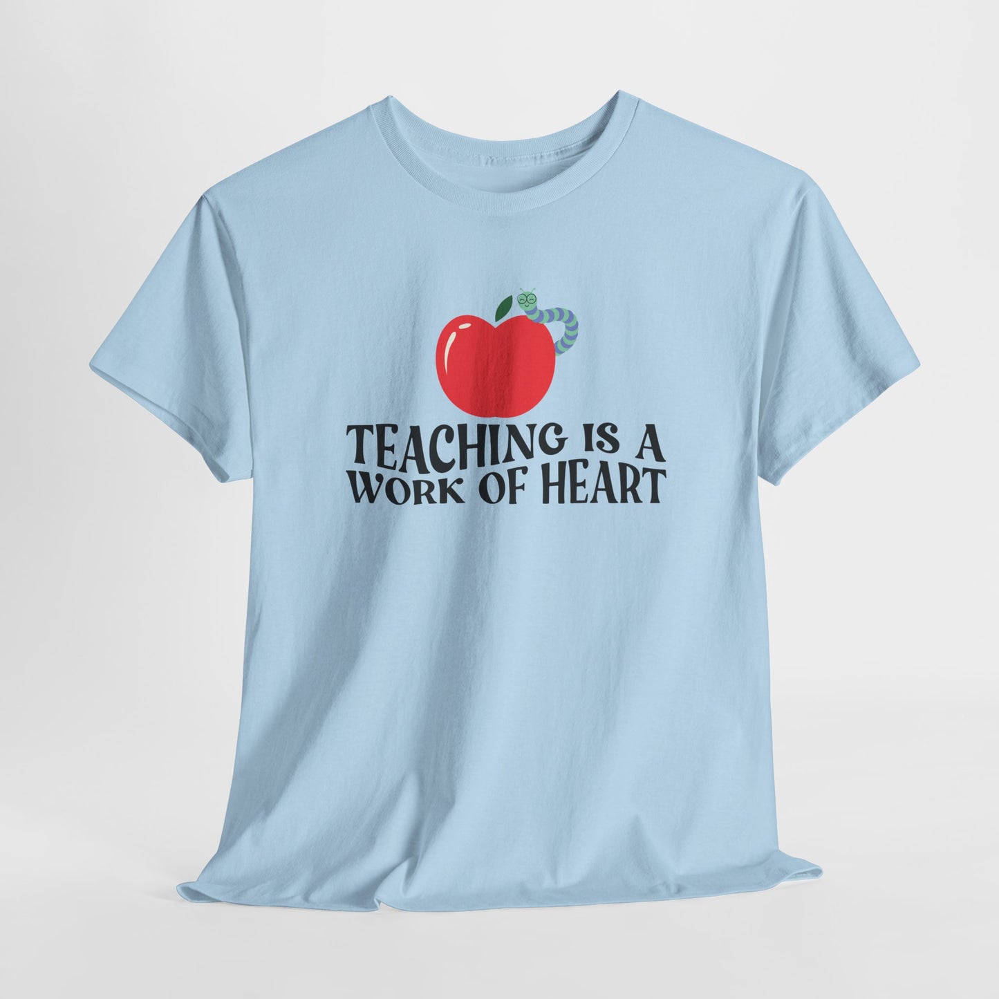 Teen/Adult Unisex Teaching Is a Work of Heart – Apple Tee for Teachers
