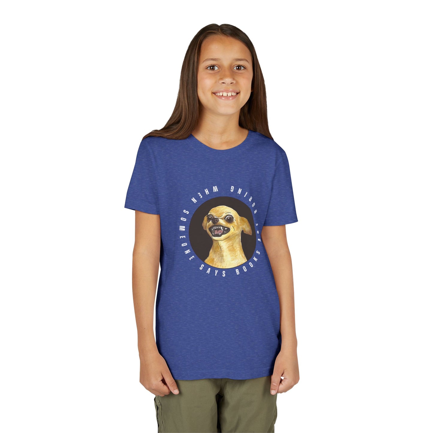 Girl wearing a blue t-shirt with a growling chihuahua graphic and text 'When Someone Says Books Are Boring'
