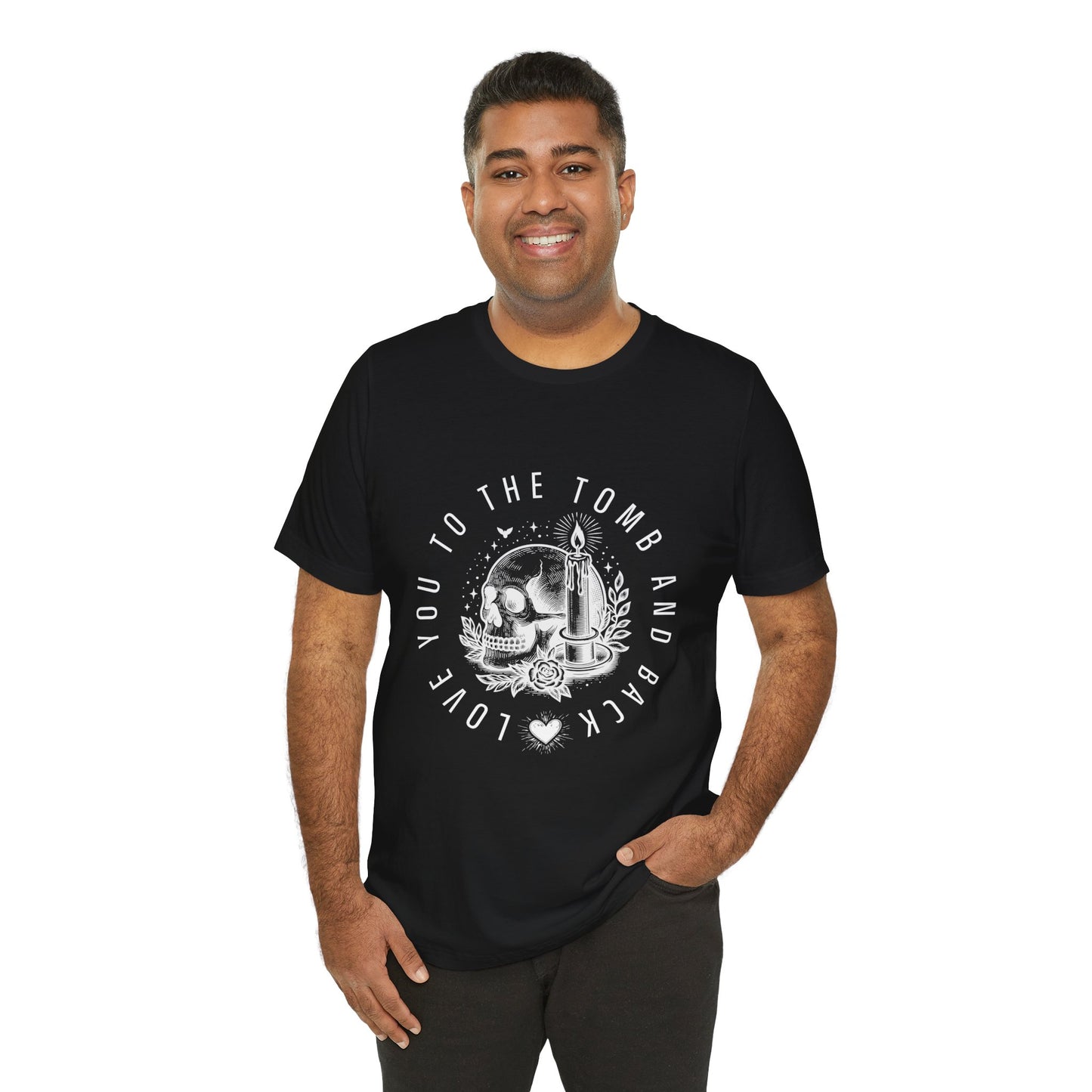 Man wearing a black gothic t-shirt with a skull and candle graphic design circled by text 'Love You To The Tomb And Back'