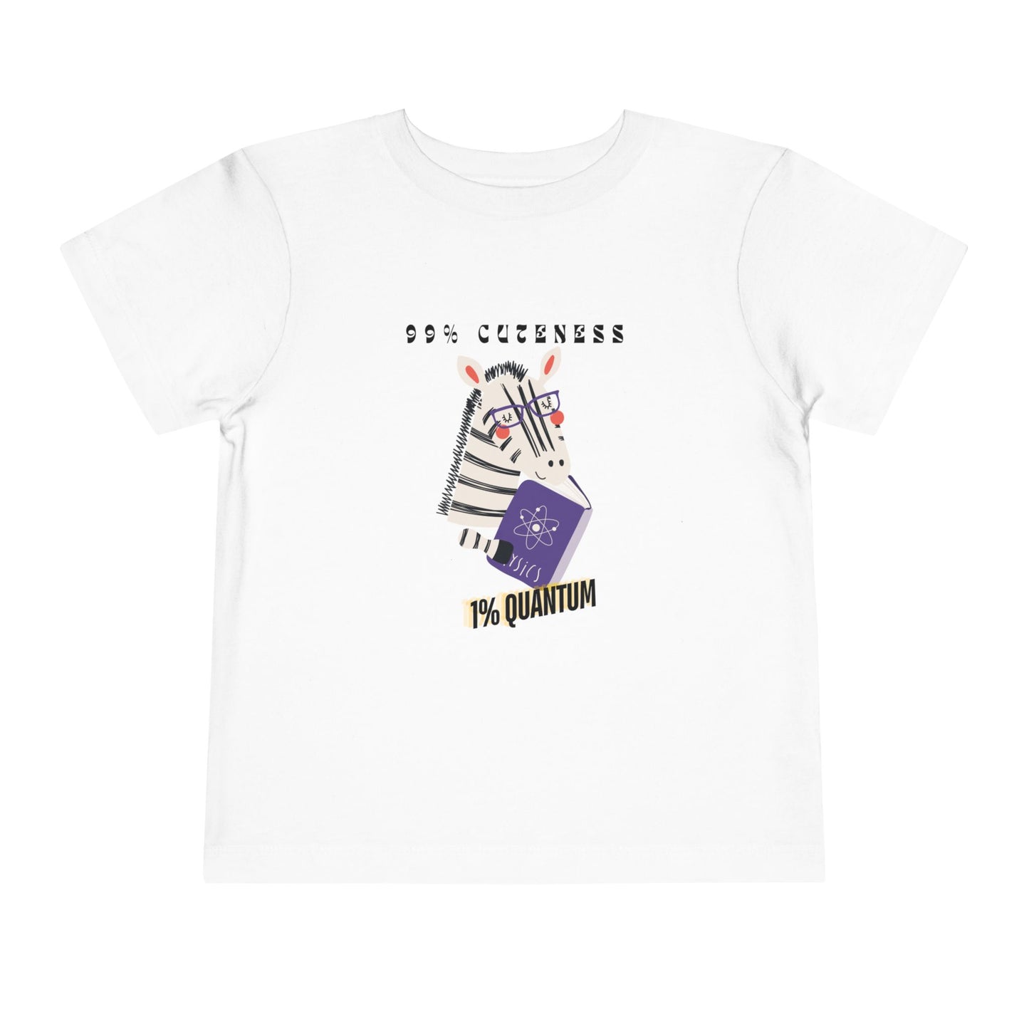 Toddler 99% Cuteness, 1% Quantum Tee – Zebra Science Style for Little Geniuses