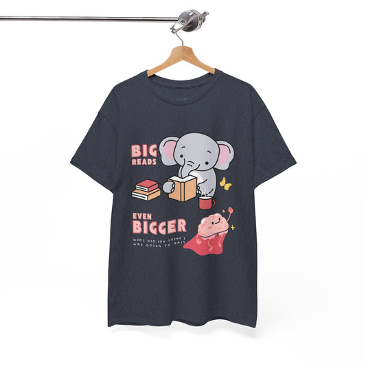 Heather navy t-shirt with an elephant graphic reading a book and text 'BIG Reads', below is text 'Even Bigger' and a picture of a flying brain, beneath says 'What Did You Think I Was Going To Say?' 