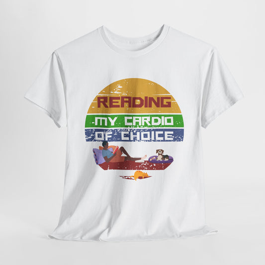 Teen/Adult Unisex Reading: My Cardio of Choice Tee – Bookish Humor for the Chill-at-Heart