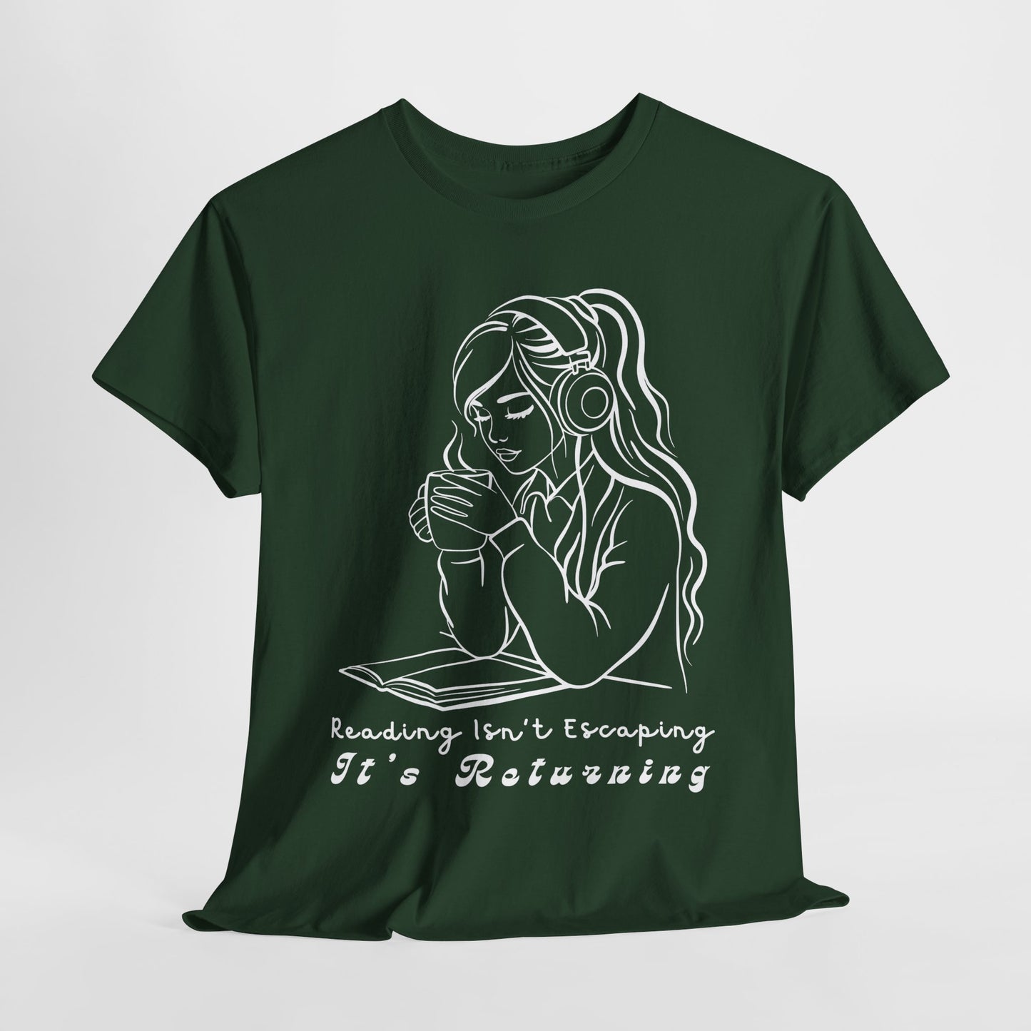 Teen/Adult Unisex Tee – Reading Isn’t Escaping, It’s Returning