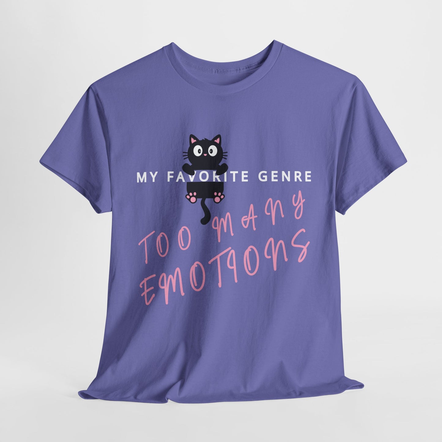 Teen/Adult Unisex Tee – My Favorite Genre: Too Many Emotions
