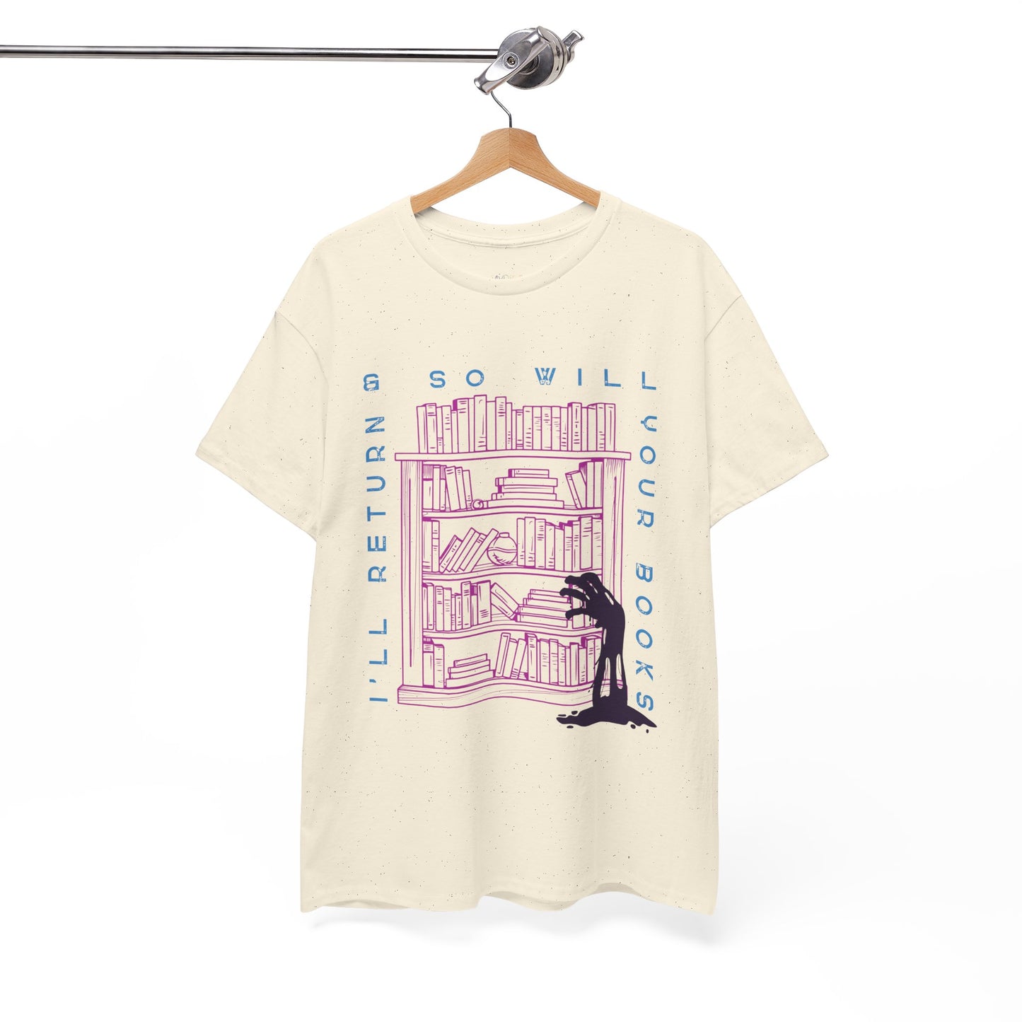 Beige t-shirt with a graphic design of a zombie arm reaching for a book on a bookshelf and text 'I'll Return & So Will Your Books' on a hanger against a white background