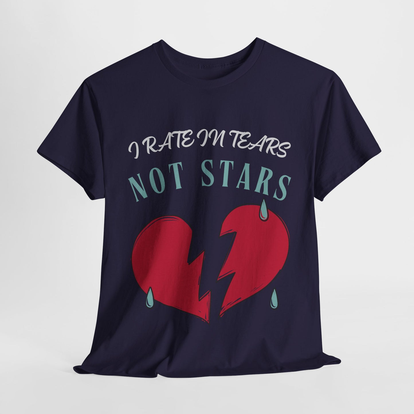 Teen/Adult Unisex Bookish Tee – I Rate in Tears, Not Stars (Heartbreak Edition)