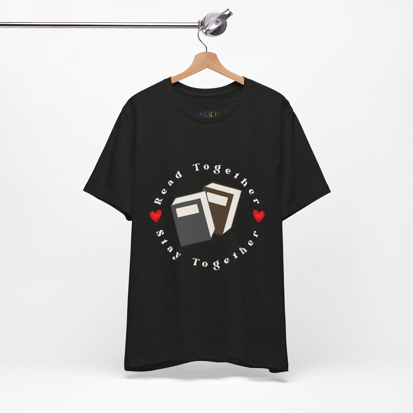 Black t-shirt with two books circled by hearts and text 'Read Together. Stay Together.' 