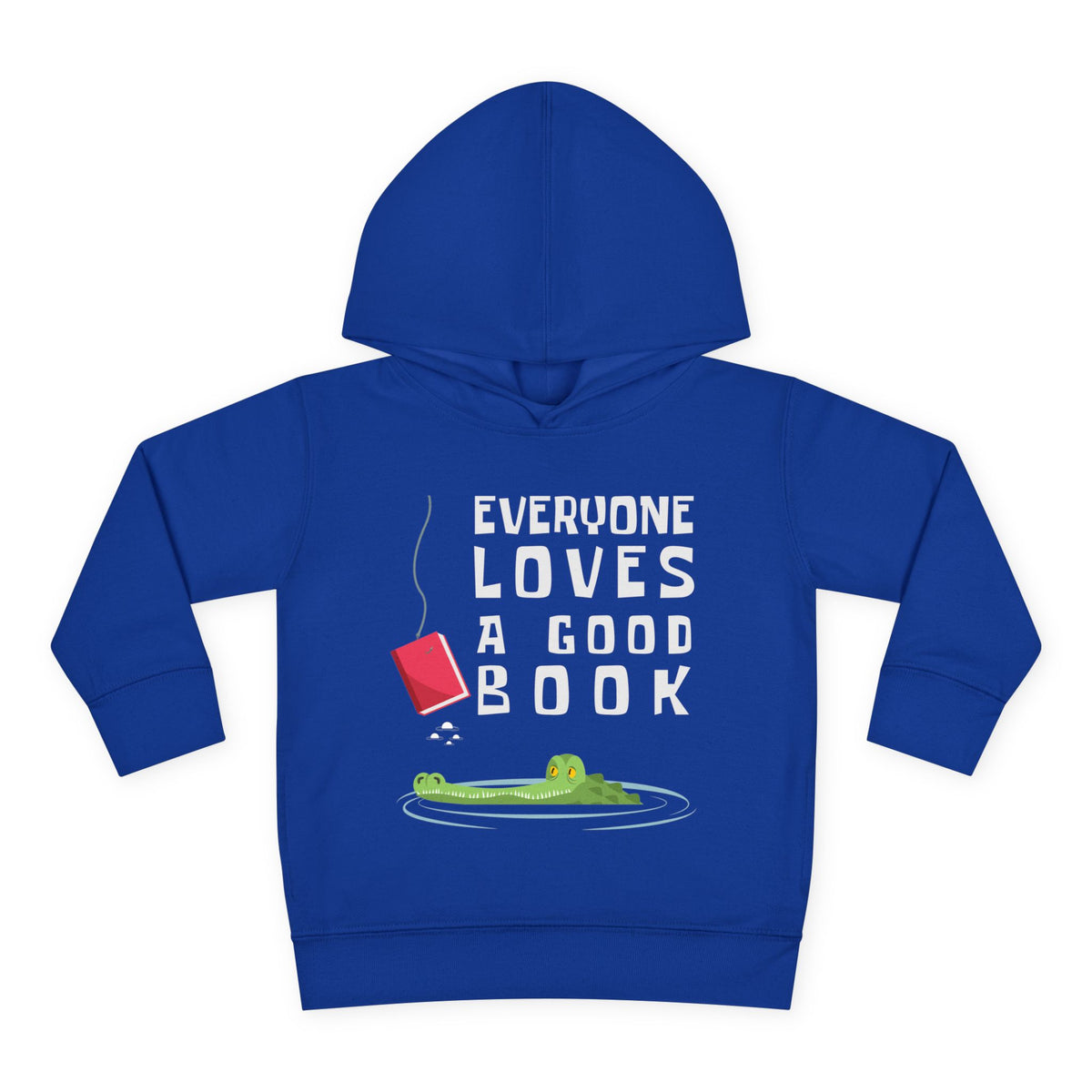 Blue toddler pullover hoodie with a graphic print on the front. The print features the text 'EVERYONE LOVES A GOOD BOOK' in white capital letters, accompanied by an illustration of a green alligator in a pool of water with a red book hanging above it, on a solid white background.