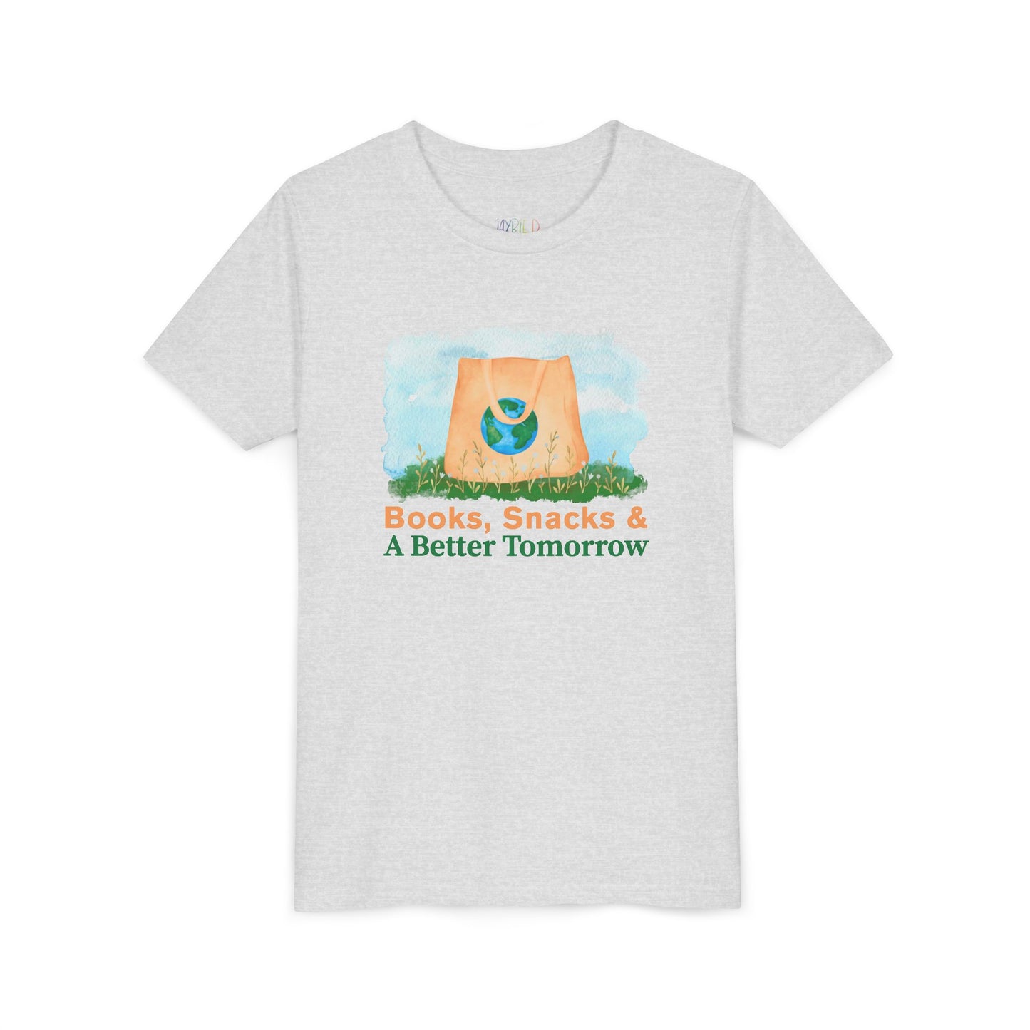 Youth Books, Snacks & A Better Tomorrow -Shirt