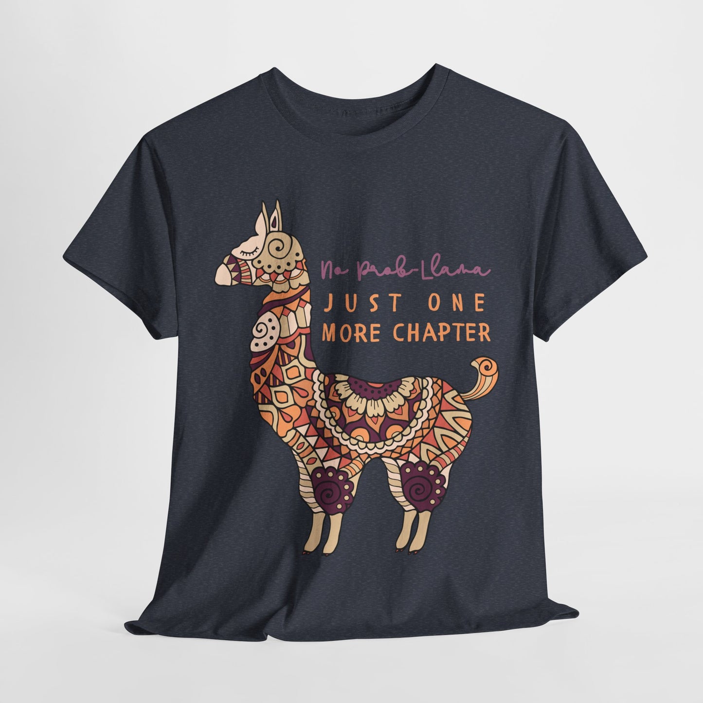 Teen/Adult Unisex No Prob-Llama Just One More Chapter Tee