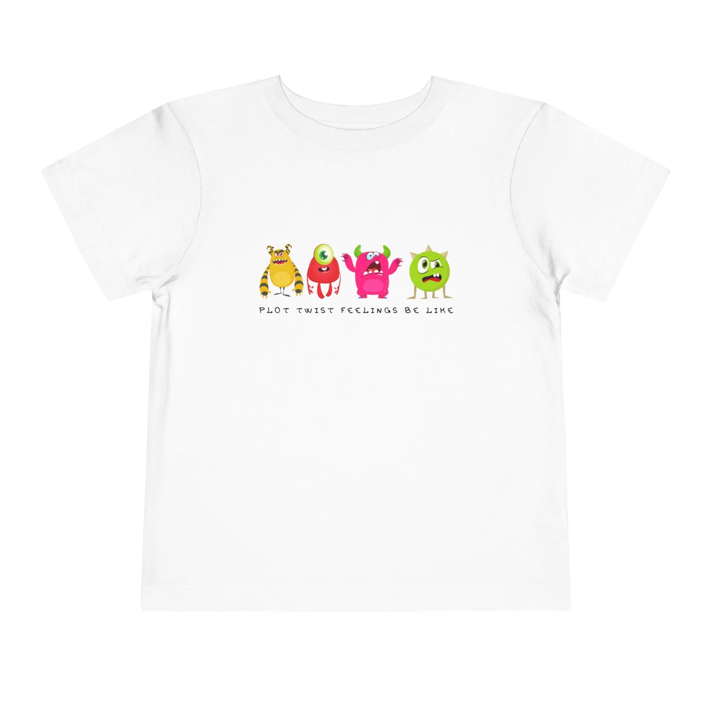 White toddler t-shirt with colorful cartoon monsters in a row with grumpy, confused and bewildered faces, text 'plot twist feelings be like'