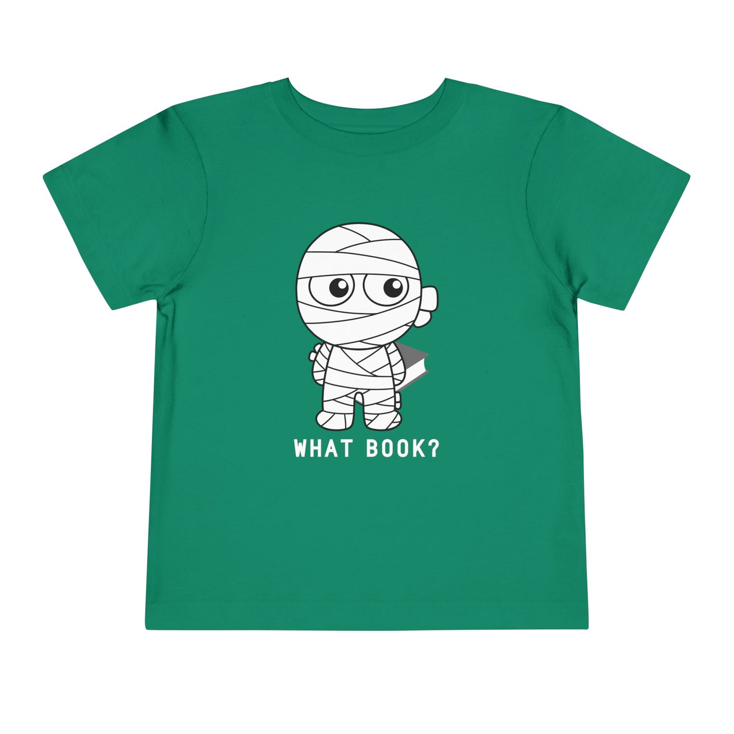 Toddler T-Shirt – “What Book?” Mummy Costume – Funny Halloween Reading Tee