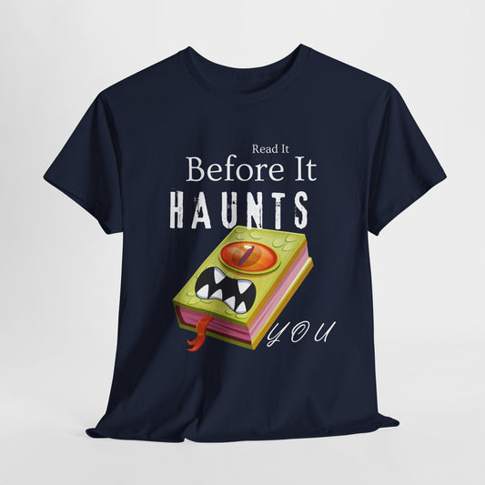 Teen/Adult Unisex Read It Before It Haunts You T-Shirt – Monster Book Horror Tee