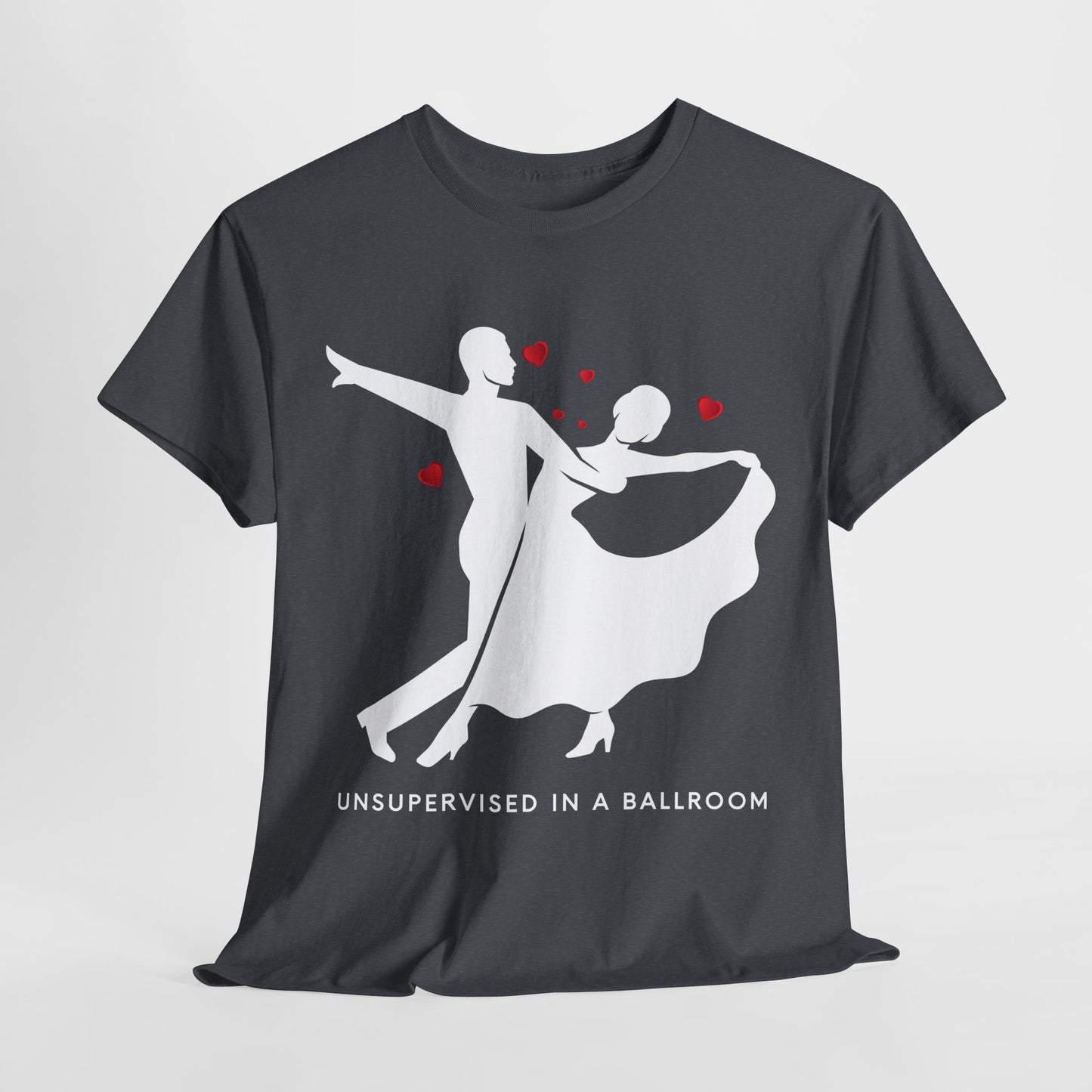 Teen/Adult Unisex “Unsupervised in a Ballroom” T-Shirt – Bold & Bookish Romance Apparel