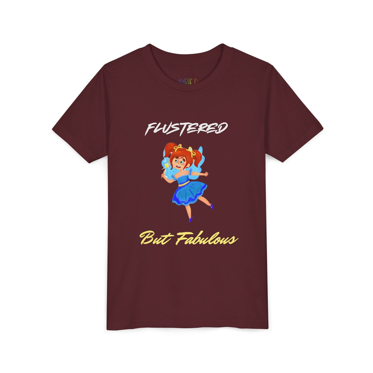 Youth Flustered But Fabulous Tee – Confidence Meets Chaos in Style