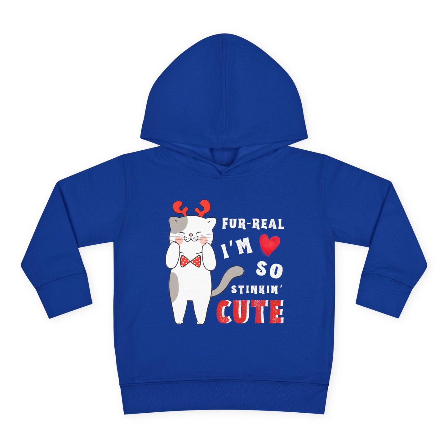 Blue toddler hoodie with a gray and white cat wearing red reindeer antlers and a bow tie, text 'FUR-REAL I'M SO STINKIN' CUTE' 