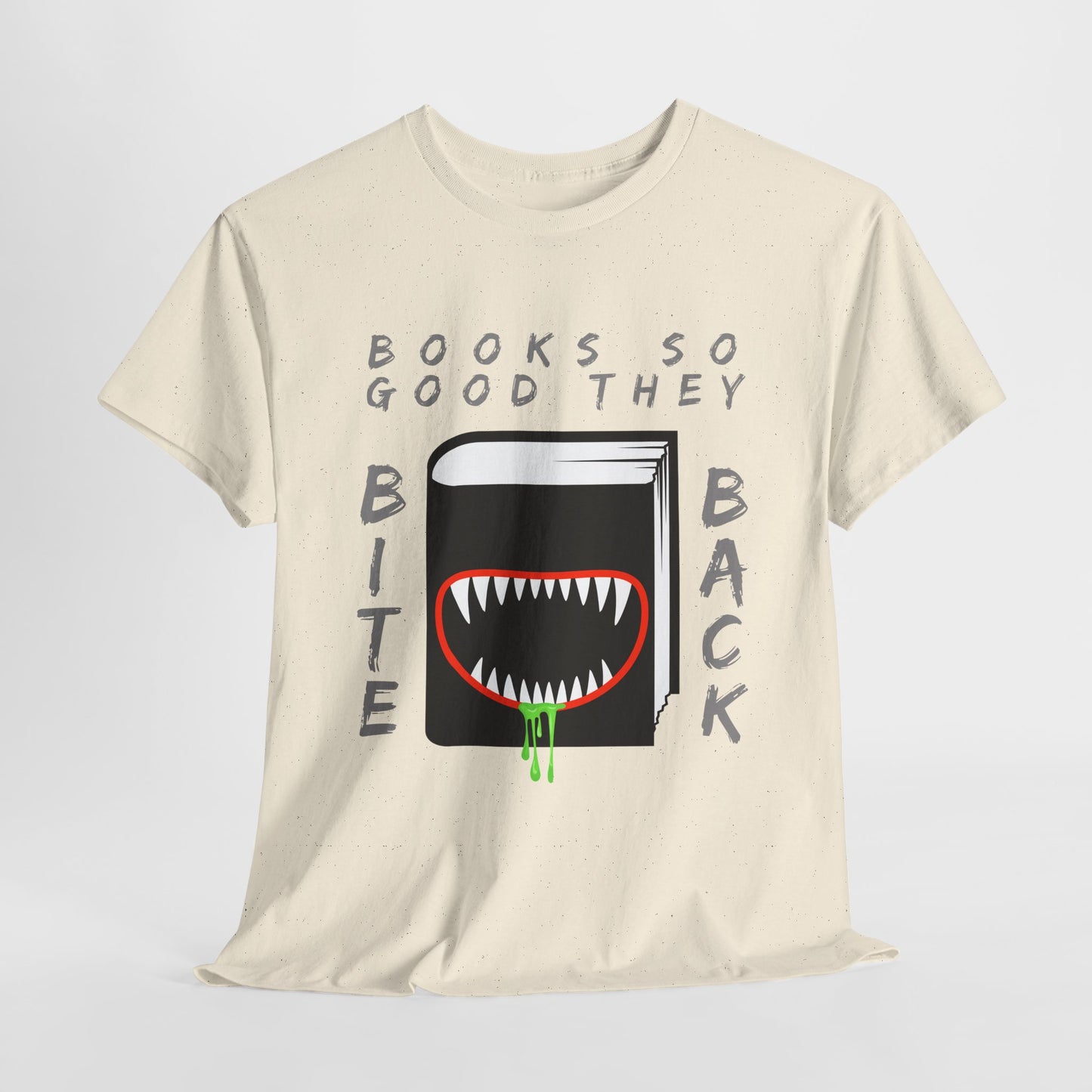 Teen/Adult Unisex Books So Good They Bite Back Tee