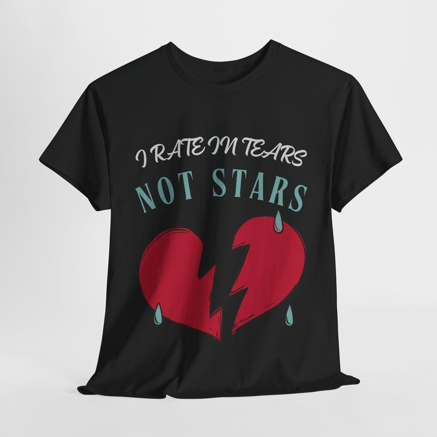 Teen/Adult Unisex Bookish Tee – I Rate in Tears, Not Stars (Heartbreak Edition)