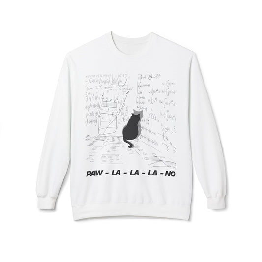 White sweatshirt with black cat graphic with it's face in the corner, walls around it surrounded with mathematical equations, text 'paw-la-la-la-no'