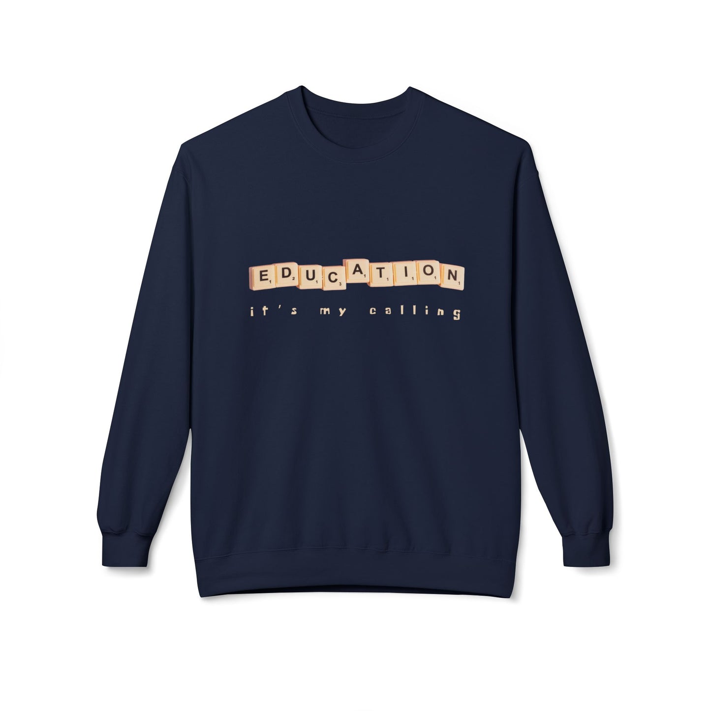Teen/Adult Unisex Education It’s My Calling Sweatshirt, Inspirational Teacher and Mentor Design