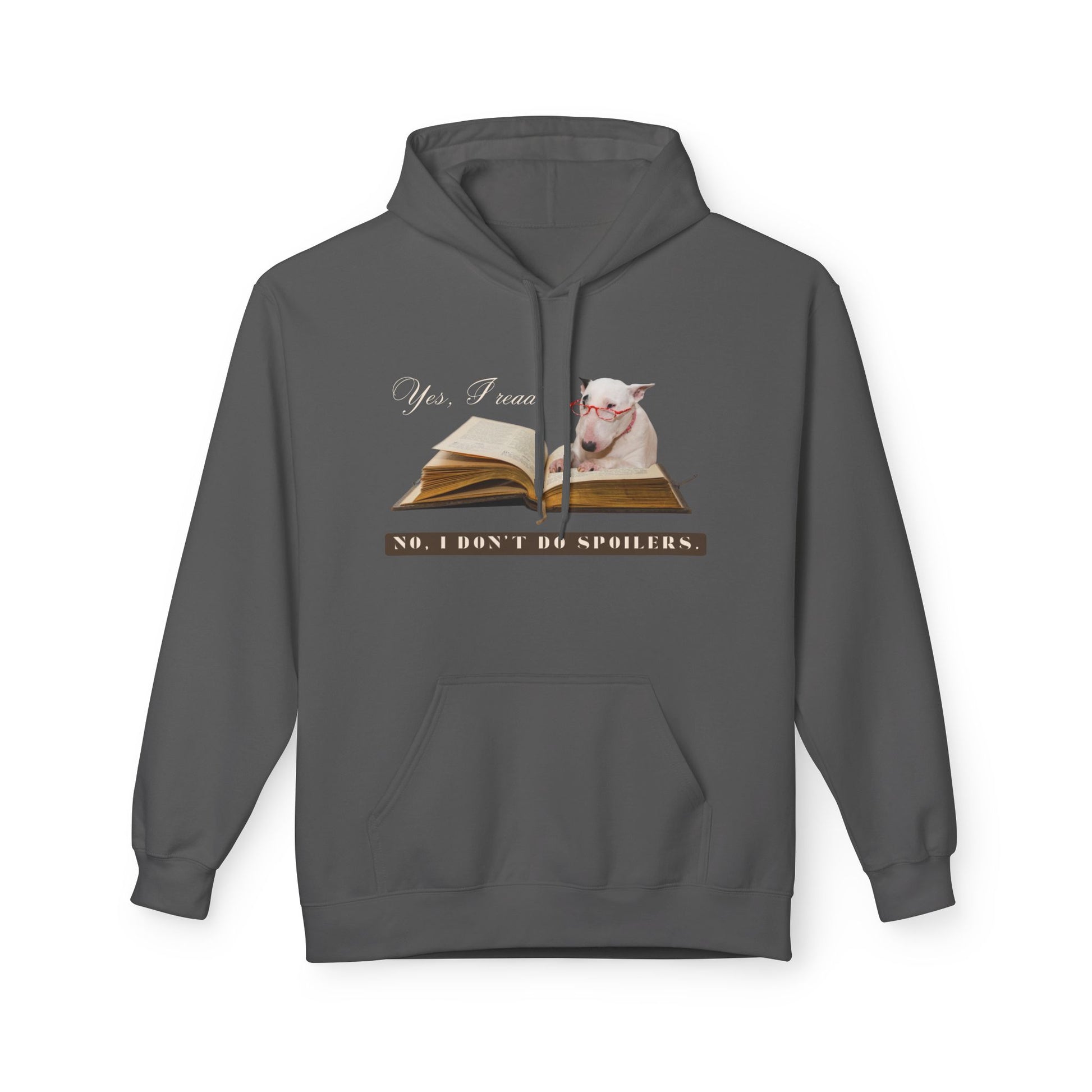 Gray hoodie with a cute white dog wearing red glasses, resting on an open book. Text above says “Yes, I read” and below says “No, I don’t do spoilers.”