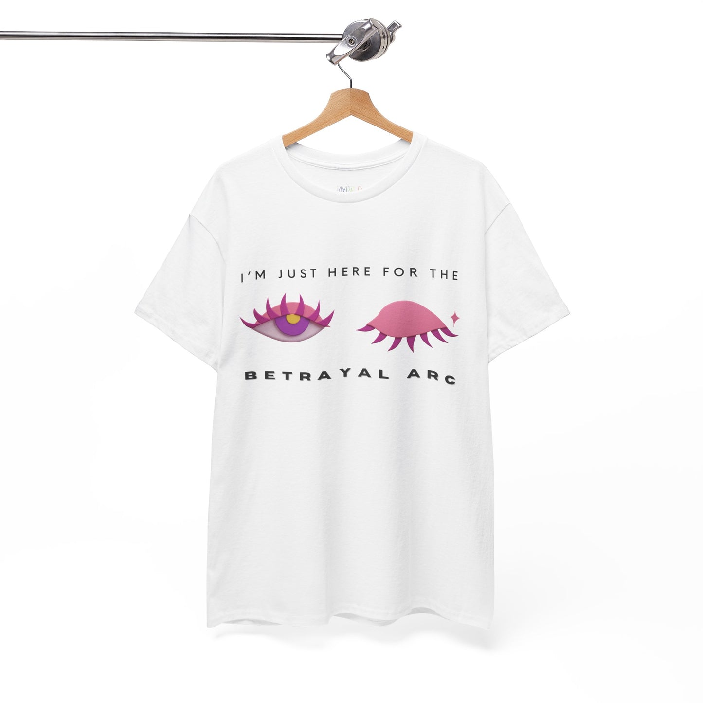White t-shirt with a winking pink and purple eye graphic, with text 'I'm Just Here For The Betrayal Arc'