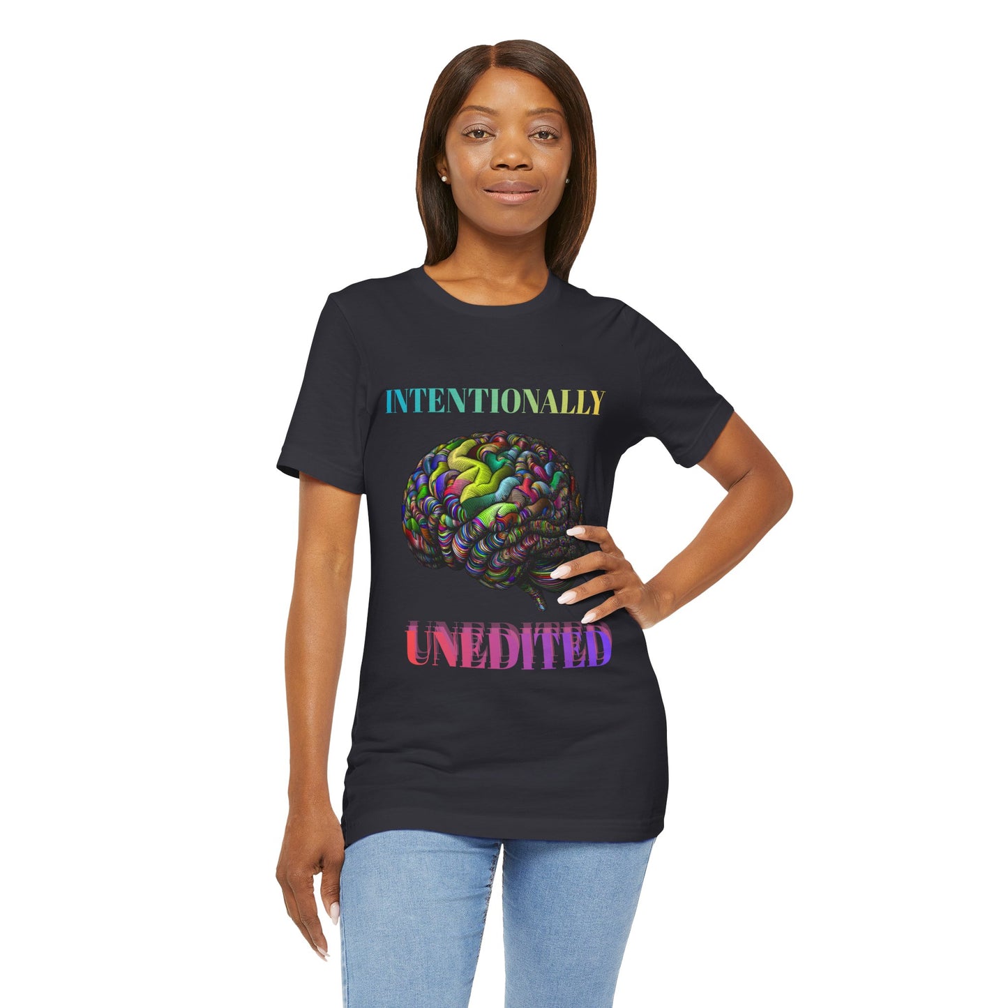 Woman wearing a dark gray t-shirt with rainbow brain graphic and colorful text 'Intentionally Unedited'