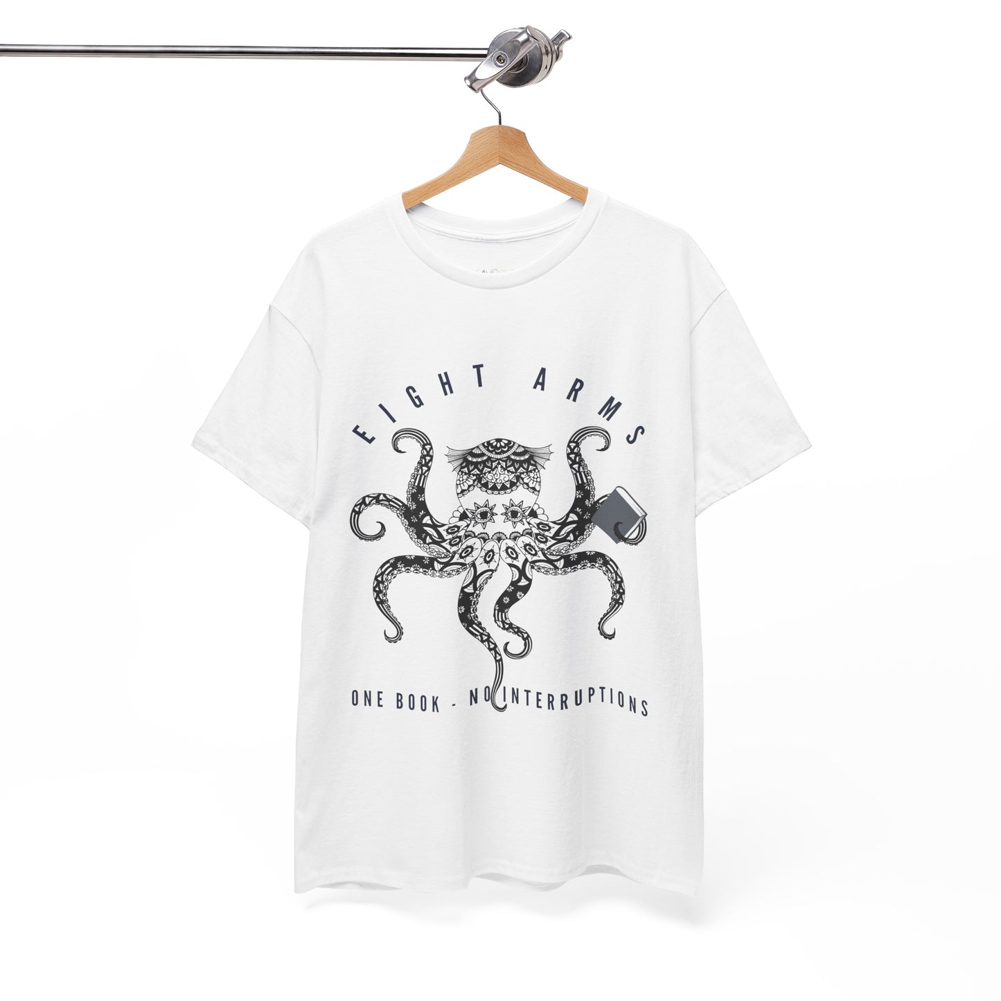 White t-shirt with an octopus design holding a book and text 'Eight Arms, One Book, No Interruptions'