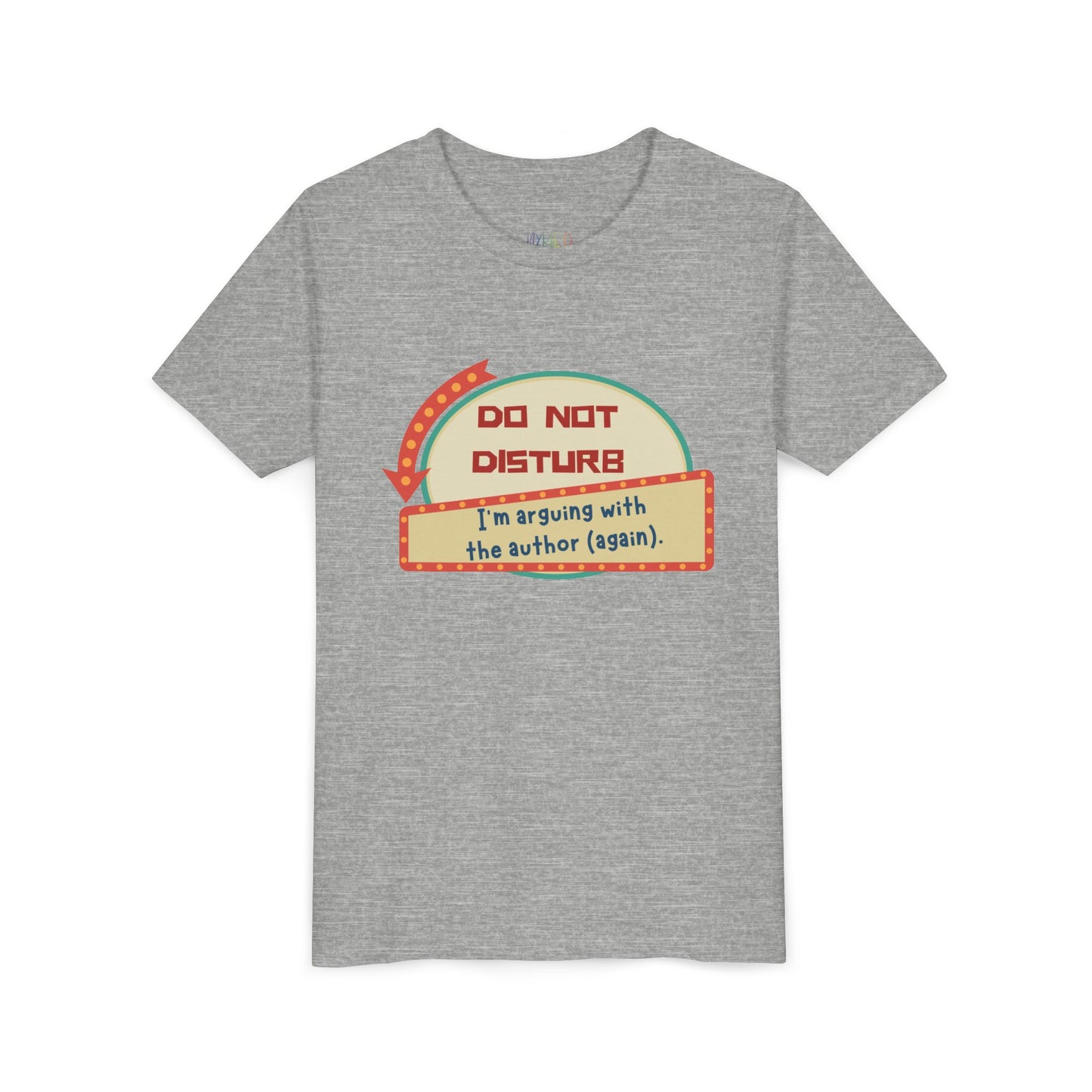 Youth Do Not Disturb Tee – Author Arguments Edition