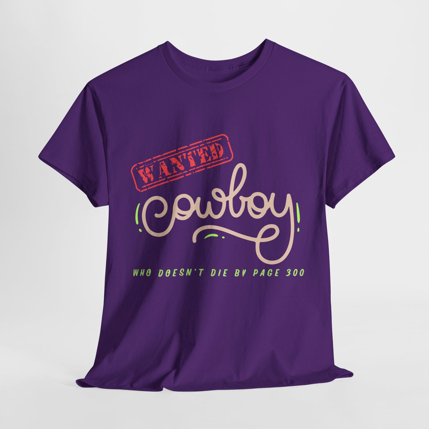 Teen/Adult Unisex Tee – Wanted Cowboy (Who Doesn’t Die by Page 300)