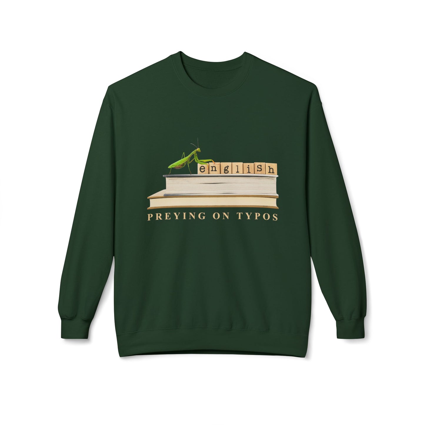 Teen/Adult Unisex English Preying on Typos Sweatshirt