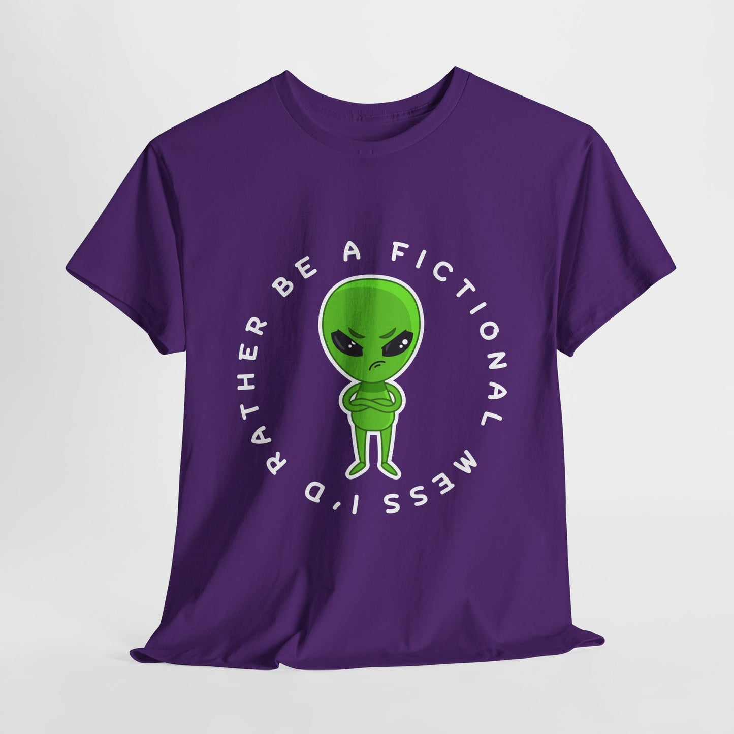 Teen/Adult Unisex Tee – I’d Rather Be a Fictional Mess (Alien Edition)