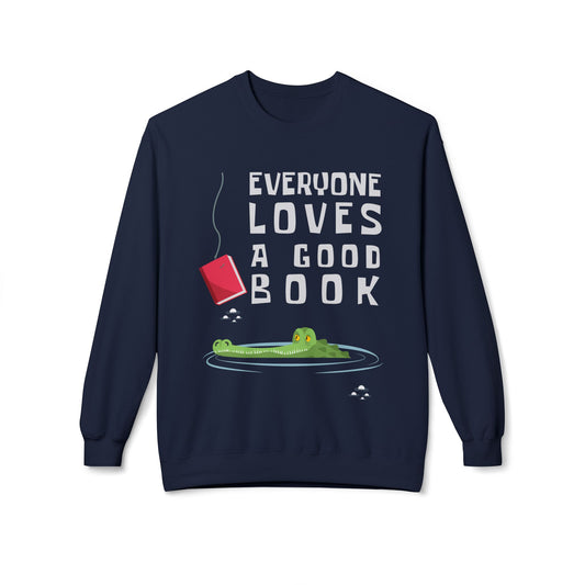 Teen/Adult Unisex Everyone Loves a Good Book Sweatshirt – Funny Alligator Reader Design