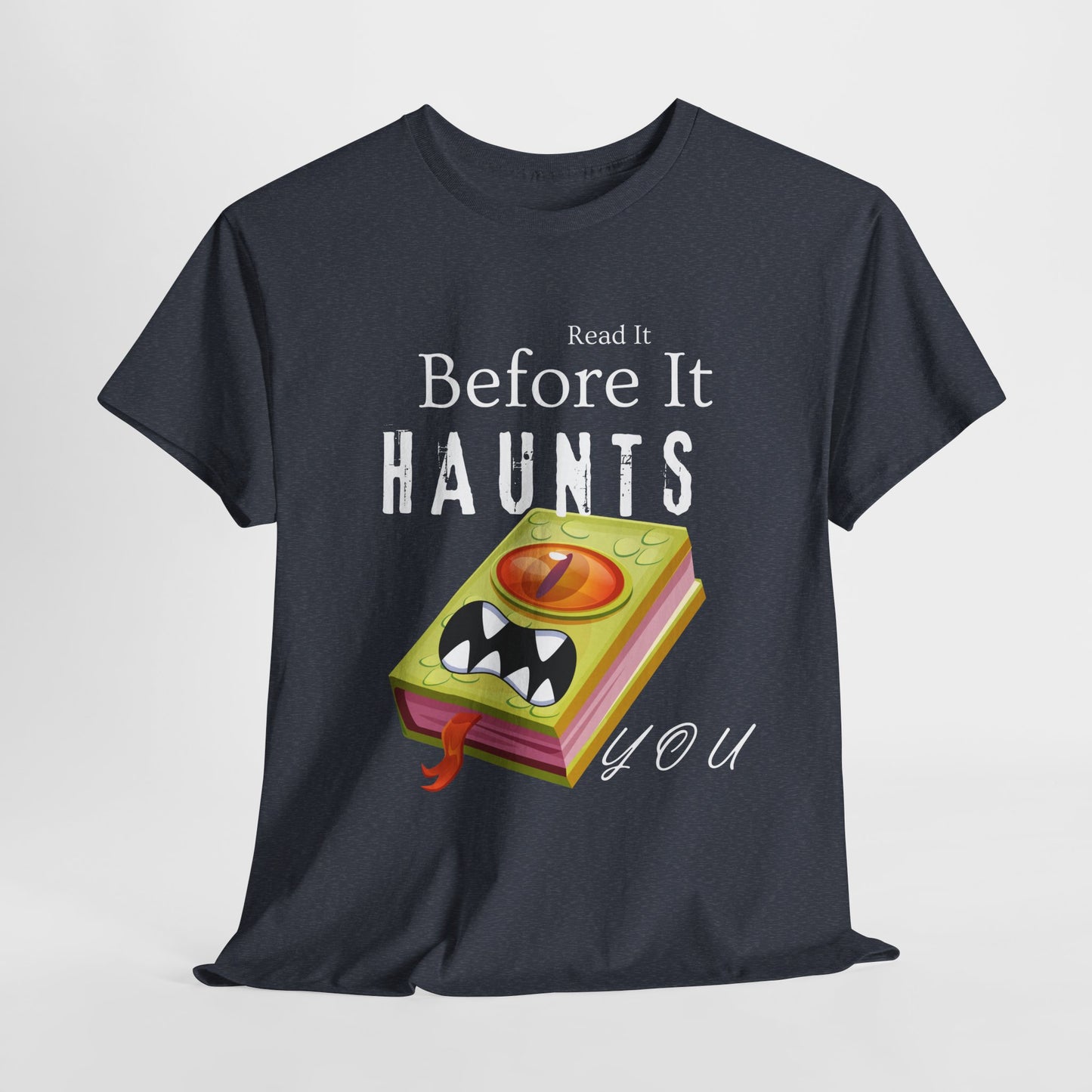Teen/Adult Unisex Read It Before It Haunts You T-Shirt – Monster Book Horror Tee