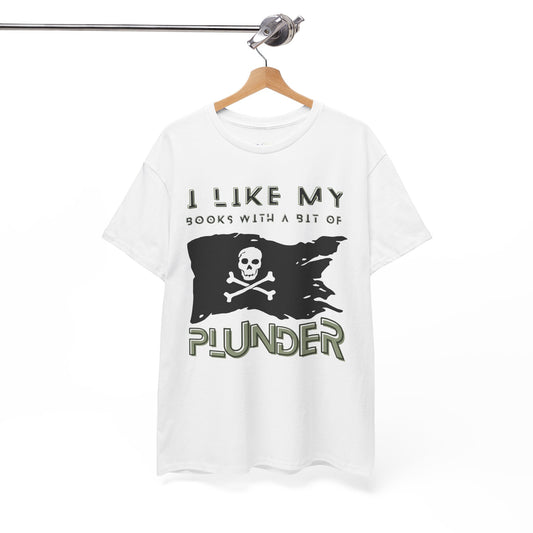 White t-shirt with a pirate flag design and text 'I Like My Books With A Bit Of Plunder'