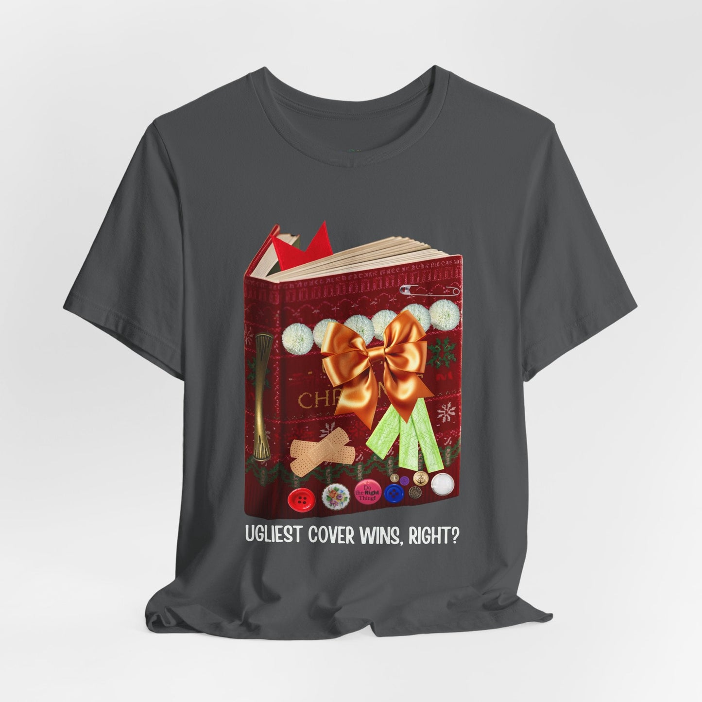 Teen/Adult Unisex Ugliest Cover Wins T-Shirt â€“ Funny Holiday Book Design Printify