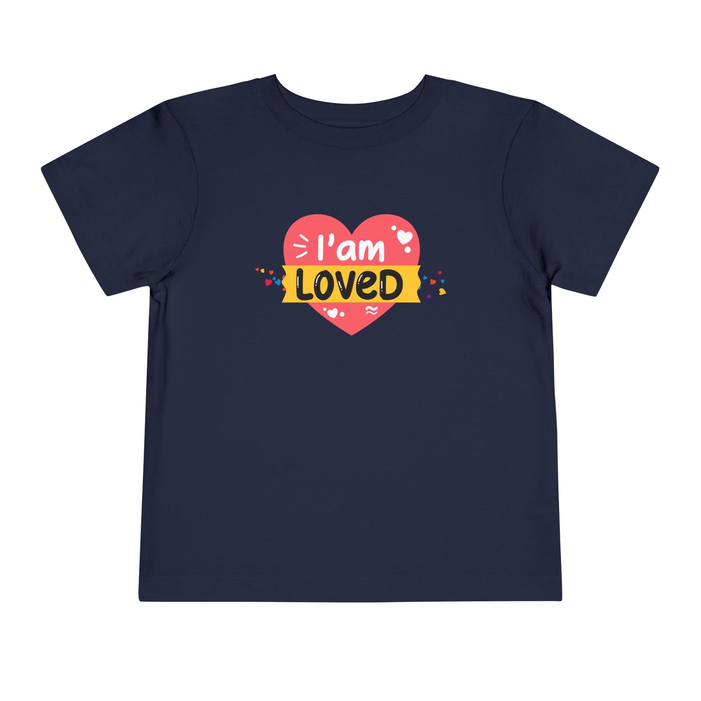 Toddler I Am Loved Tee – Affirmation Shirt for Little Ones with Big Hearts