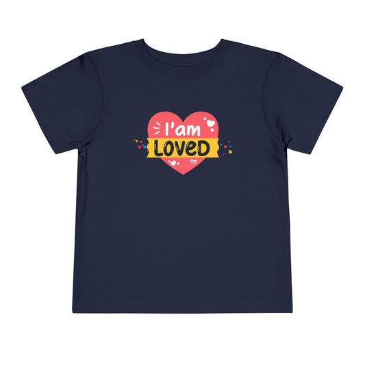 Toddler I Am Loved Tee – Affirmation Shirt for Little Ones with Big Hearts