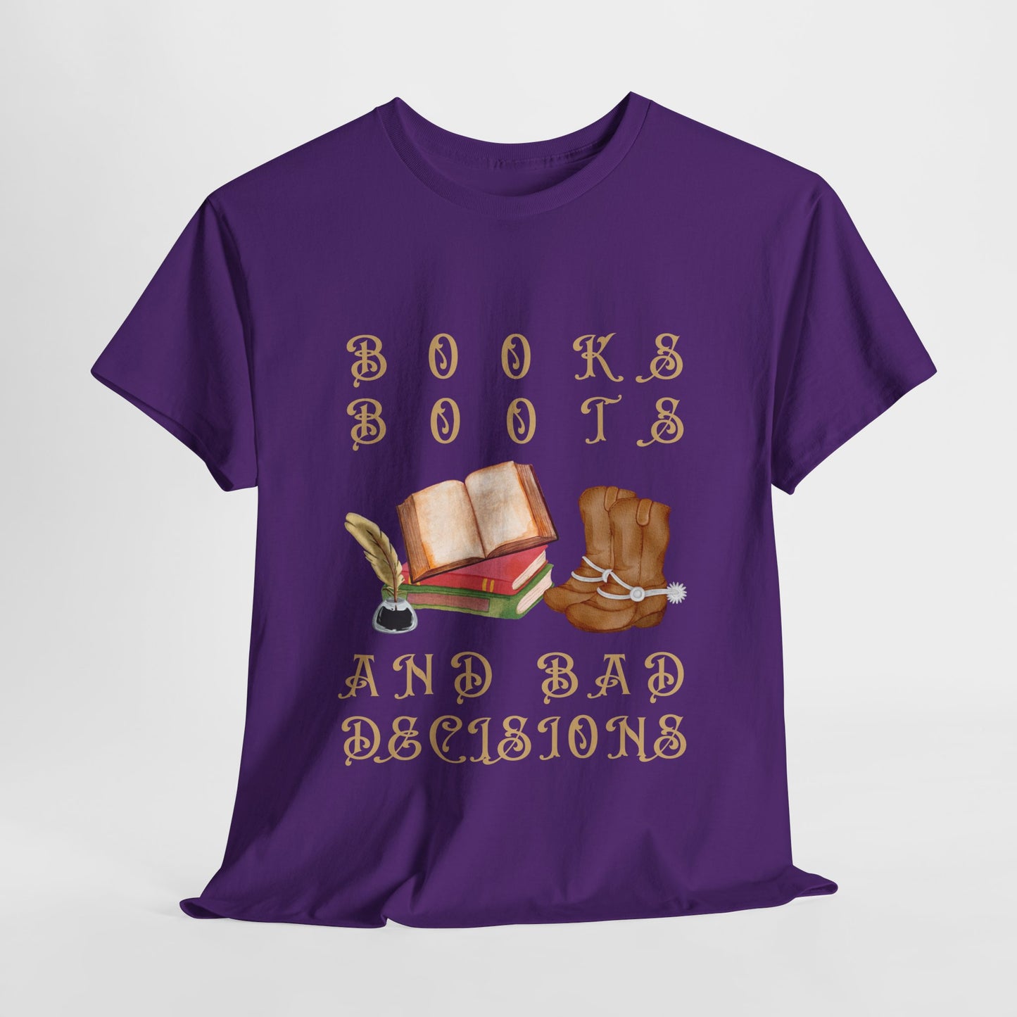 Teen/Adult Unisex Tee – Books, Boots, and Bad Decisions
