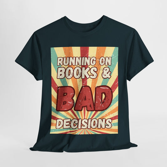 Teen/Adult Unisex Running on Books & Bad Decisions Tee – Funny Retro Reader Shirt for Book Addicts (Large Retro Edition)